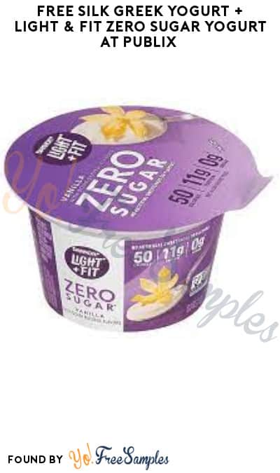 FREE Silk Greek Yogurt + Light & Fit Zero Sugar Yogurt at Publix (Account/Coupon Required)