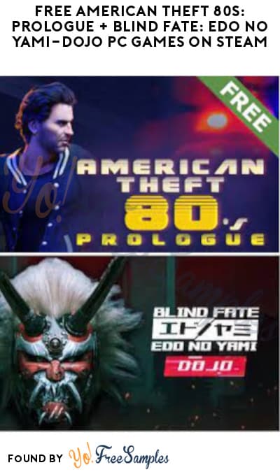 FREE American Theft 80s: Prologue + Blind Fate: Edo no Yami-Dojo PC Games on Steam (Account Required)