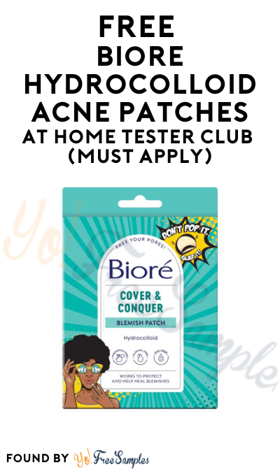 FREE Bioré Hydrocolloid Acne Patches At Home Tester Club (Must Apply)