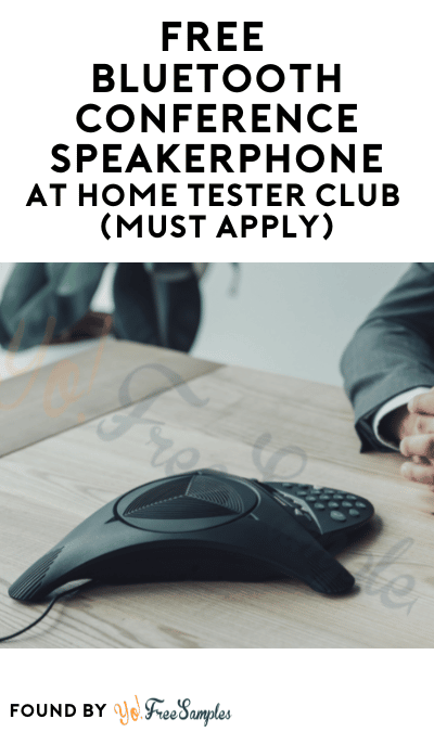 FREE Bluetooth Conference Speakerphone At Home Tester Club (Must Apply)