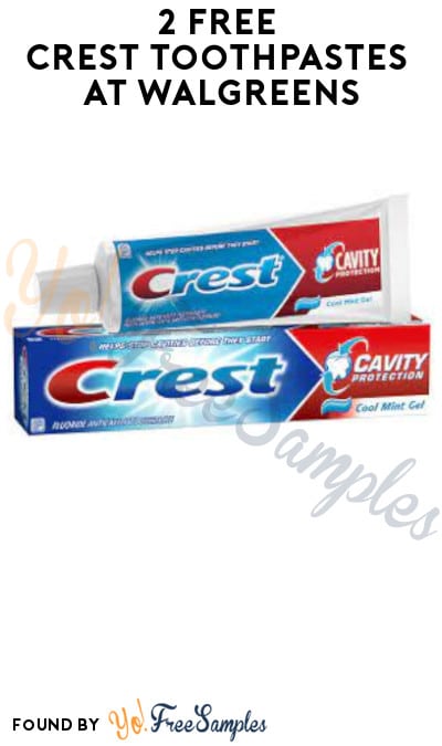2 FREE Crest Toothpastes at Walgreens (Rewards/Coupon Required)