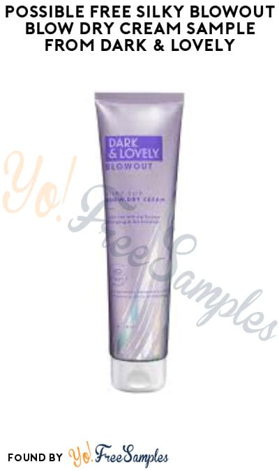 Possible FREE Silky Blowout Blow Dry Cream Sample from Dark & Lovely (Instagram Required)