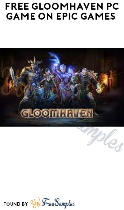 FREE Gloomhaven PC Game on Epic Games (Account Required)