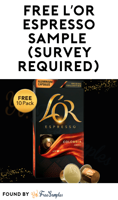 FREE L’OR Espresso Sample (Survey Required)
