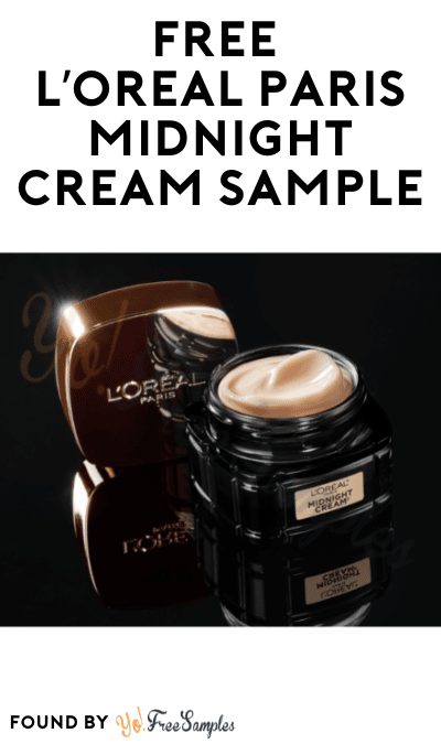 FREE L’Oreal Paris Midnight Cream Sample (Email Confirmation Required)
