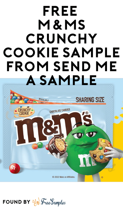 FREE M&Ms Crunchy Cookie Sample from Send Me A Sample (Google Assistant or Alexa Required)