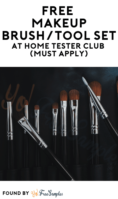 FREE Makeup Brush/Tool Set At Home Tester Club (Must Apply)