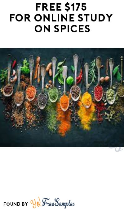FREE $175 for Online Study on Spices (Must Apply)