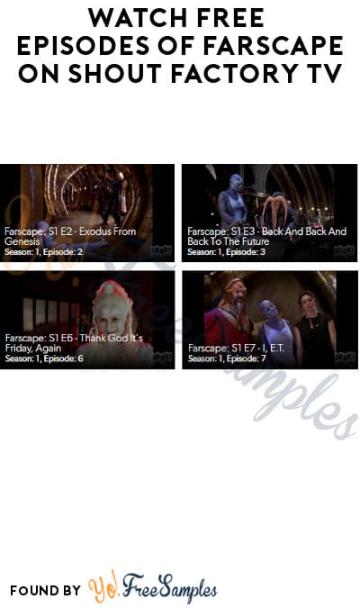 Watch FREE Episodes of Farscape on Shout Factory TV