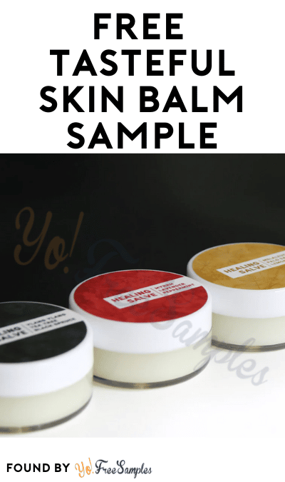 FREE Tasteful Skin Balm Sample