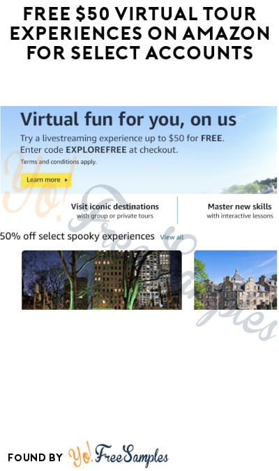FREE $50 Virtual Tour Experiences on Amazon for Select Accounts (Code Required)