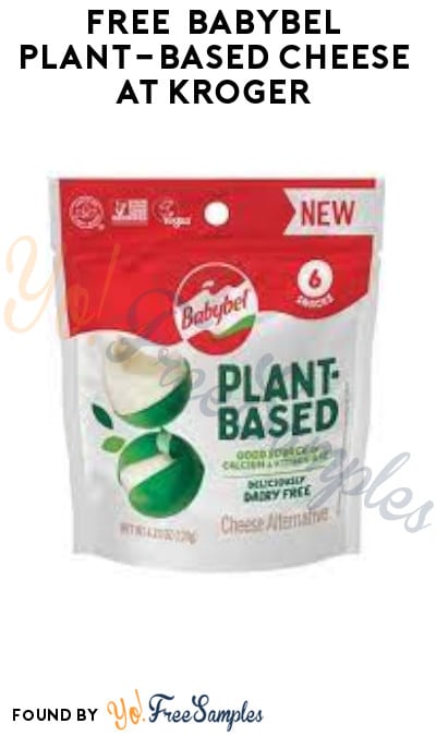 FREE Babybel Plant-Based Cheese at Kroger (Account/Coupon Required)