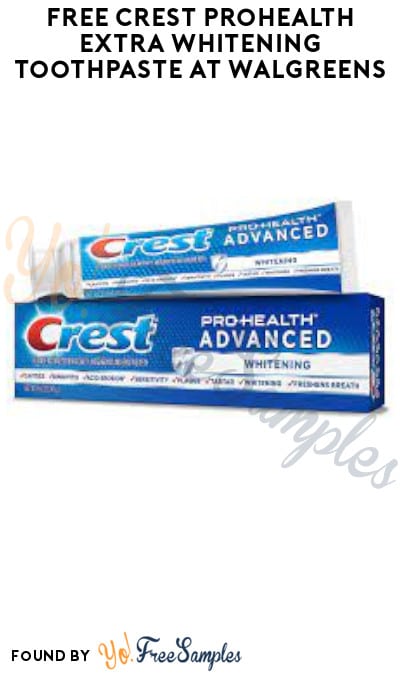 FREE Crest ProHealth Extra Whitening Toothpaste at Walgreens (Account Required)