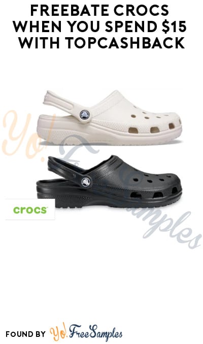 FREEBATE Crocs When You Spend $15 with TopCashBack (New TopCashBack Members Only)