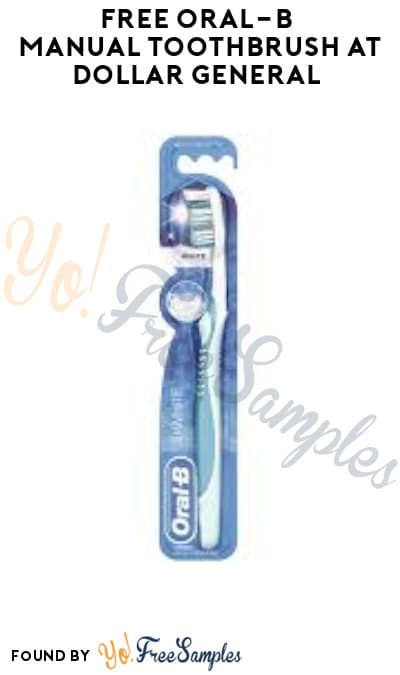 FREE Oral-B Manual Toothbrush at Dollar General (Account/Coupon Required)