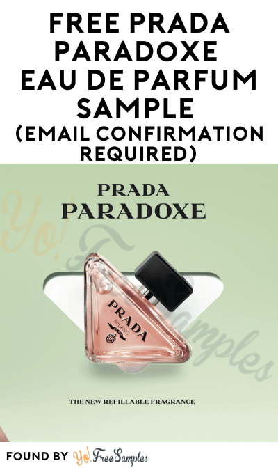 FREE Prada Paradoxe Eau de Parfum Sample (Email Confirmation Required)