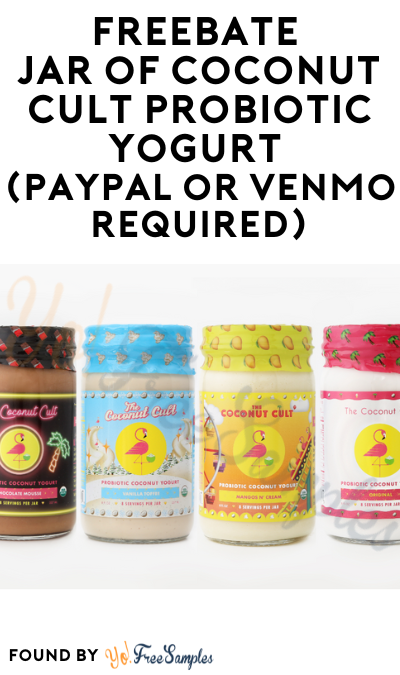 FREEBATE Jar of Coconut Cult Probiotic Yogurt (PayPal or Venmo Required)
