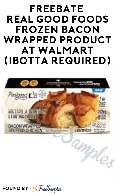 FREEBATE Real Good Foods Frozen Bacon Wrapped Product at Walmart (Ibotta Required)