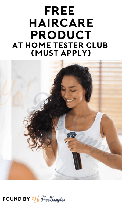 FREE Haircare Products At Home Tester Club (Must Apply)