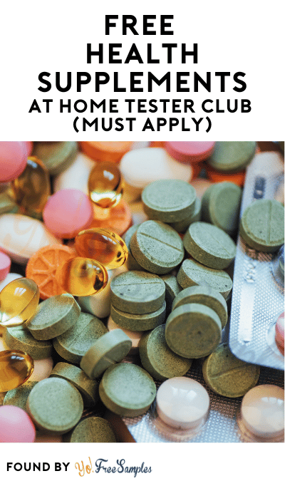 FREE Health Supplements At Home Tester Club (Must Apply)