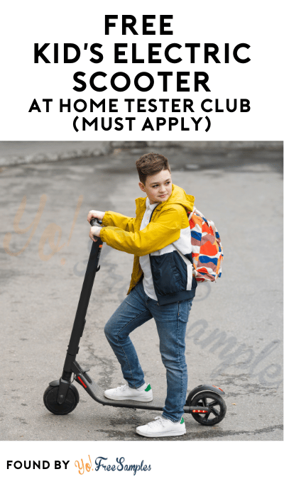 FREE Kid’s Electric Scooter At Home Tester Club (Must Apply)