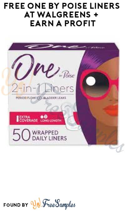 FREE One by Poise Liners at Walgreens + Earn A Profit (Coupon + Fetch Rewards Required)