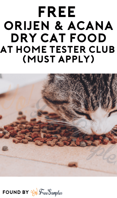 FREE Orijen & Acana Dry Cat Food At Home Tester Club (Must Apply)