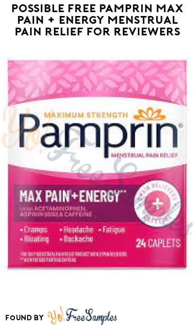 Possible FREE Pamprin Max Pain + Energy Menstrual Pain Relief for Reviewers (Must Apply)