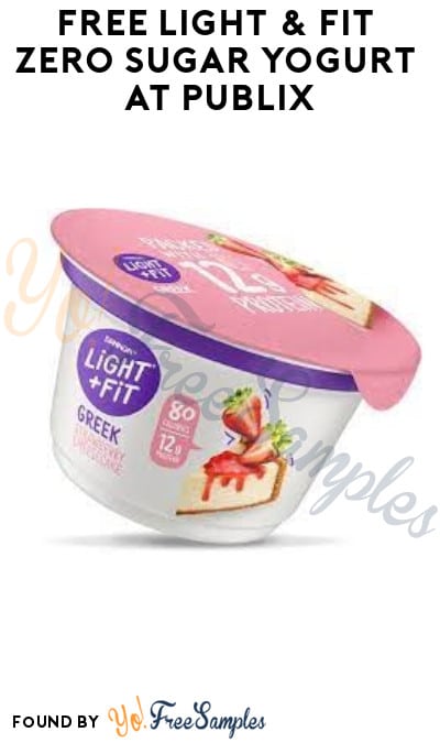 FREE Light & Fit Zero Sugar Yogurt at Publix (Account/Coupon Required)