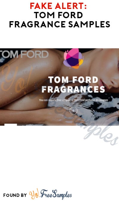 FAKE ALERT: Tom Ford Fragrance Samples