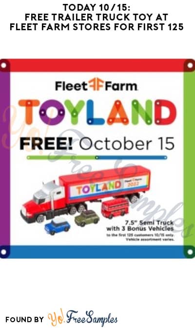 Today 10/15: FREE Trailer Truck Toy at Fleet Farm Stores for First 125