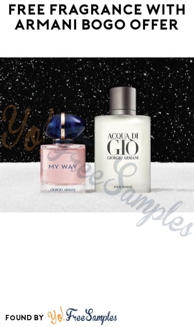 FREE Fragrance with Armani BOGO Offer (Code Required + Online Only)