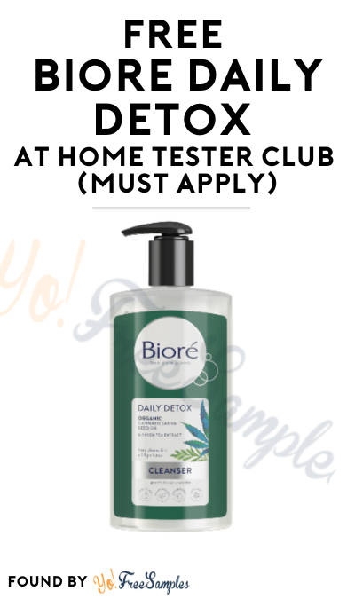 FREE Bioré Daily Detox At Home Tester Club (Must Apply)