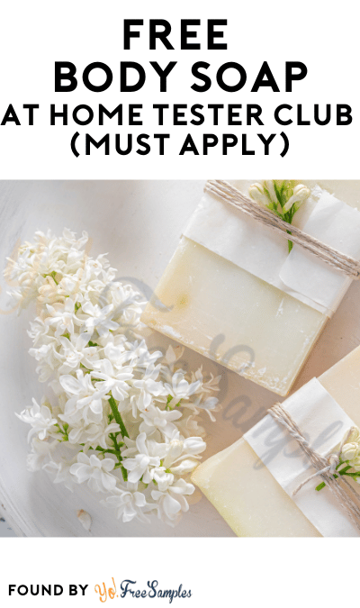 FREE Body Soap At Home Tester Club (Must Apply)