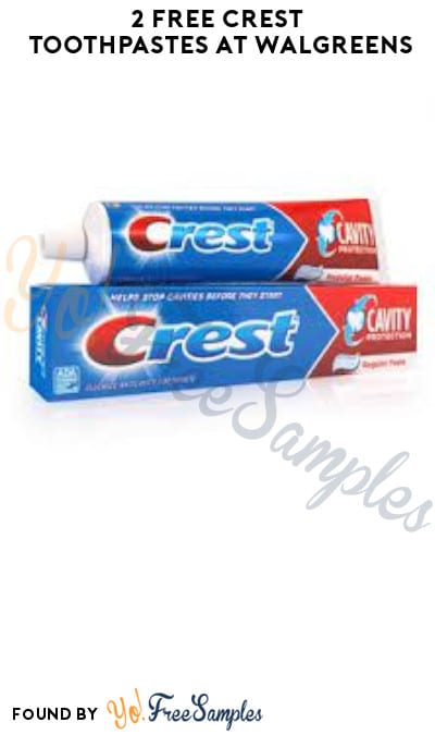 2 FREE Crest Toothpastes at Walgreens (Account Required)