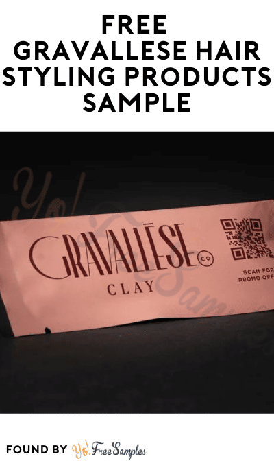 FREE Gravallese Hair Styling Products Sample