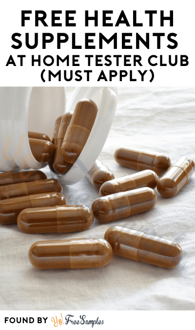 FREE Health Supplements At Home Tester Club (Must Apply)