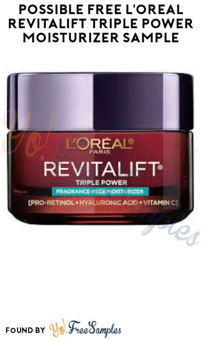 Possible FREE L’Oreal Revitalift Triple Power Moisturizer Sample (Social Media Required)