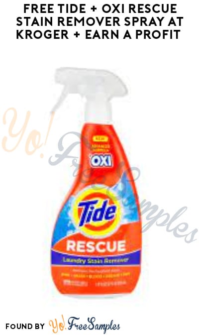 FREE Tide + Oxi Rescue Stain Remover Spray at Kroger + Earn A Profit (Account/Coupon & Ibotta Required)