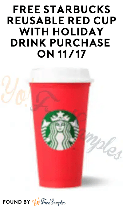 FREE Starbucks Reusable Red Cup with Holiday Drink Purchase On 11/17