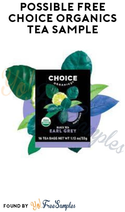 Possible FREE Choice Organics Tea Sample (Facebook/Instagram Required)