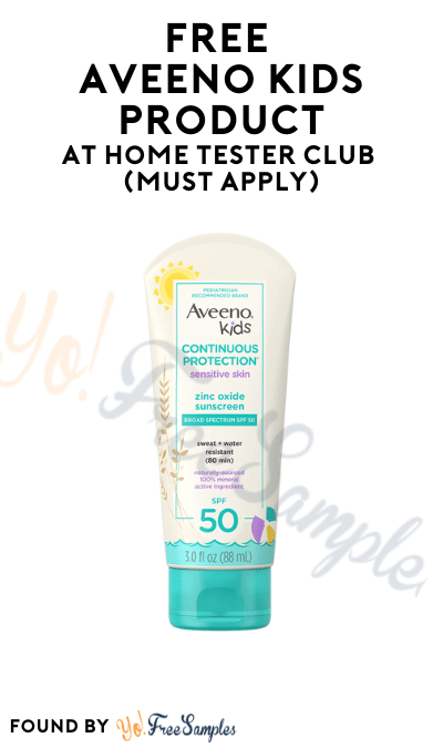 FREE Aveeno Baby Skin Care Product At Home Tester Club (Must Apply)