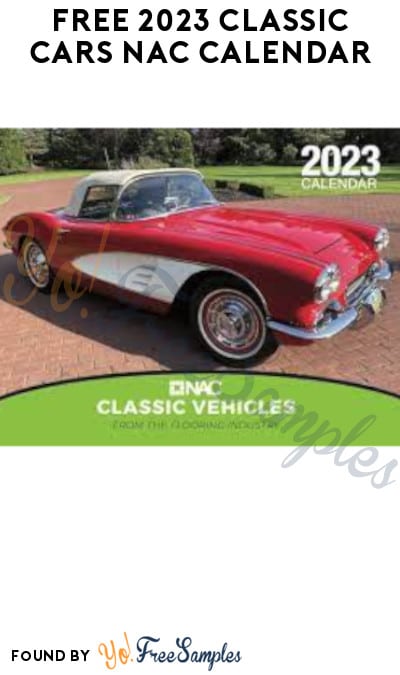 FREE 2023 Classic Cars NAC Calendar (Company Name Required)