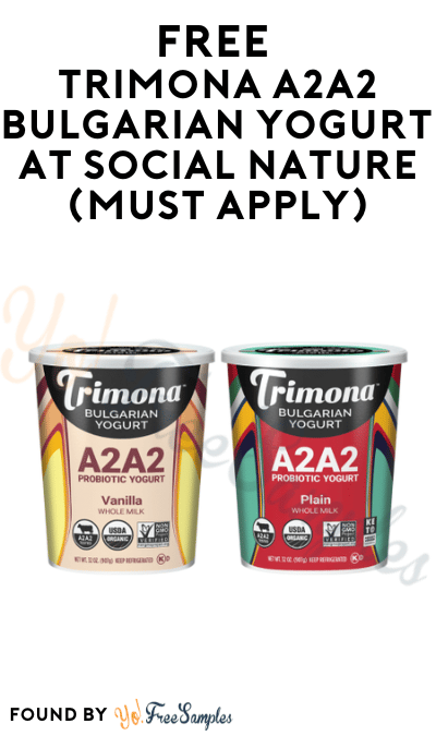 FREE Trimona A2a2 Bulgarian Yogurt At Social Nature (Must Apply)