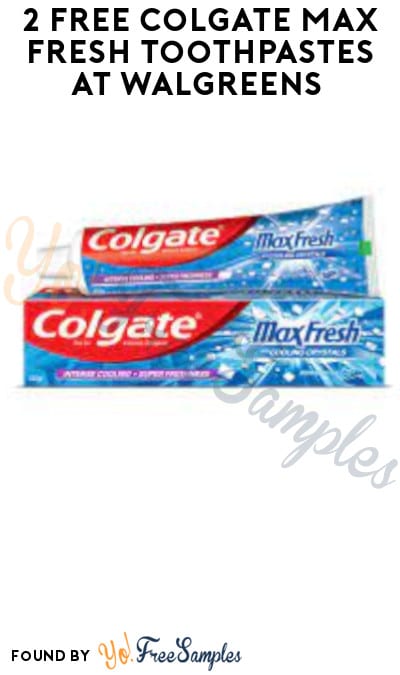 2 FREE Colgate Max Fresh Toothpastes at Walgreens (Account + Coupon Required)