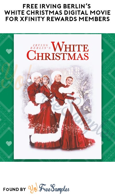 FREE Irving Berlin’s White Christmas Digital Movie for Xfinity Rewards Members (Select Accounts)
