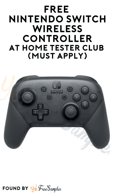 FREE Nintendo Switch Wireless Controller At Home Tester Club (Must Apply)