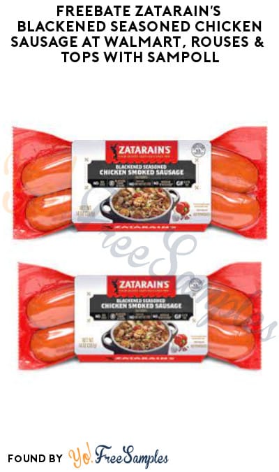 FREEBATE Zatarain’s Blackened Seasoned Chicken Sausage at Walmart, Rouses & Tops with Sampoll (PayPal or Venmo Required)