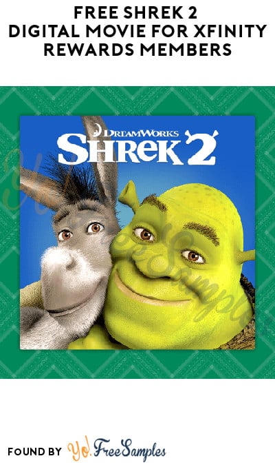 FREE Shrek 2 Digital Movie for Xfinity Rewards Members (Select Accounts)