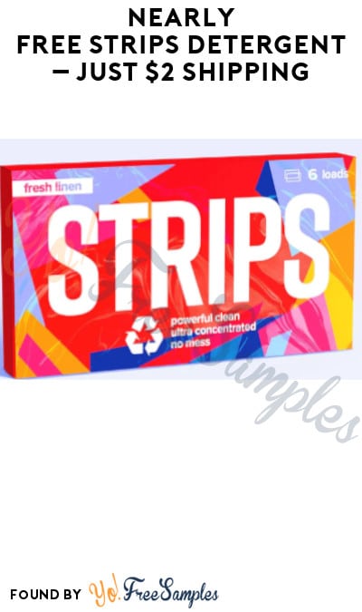 Nearly FREE Strips Detergent – Just $2 Shipping (Credit Card Required)